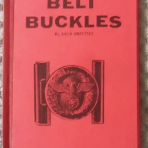 NAZI BELT BUCKLES by Jack Britton. 1985 1st US Edition Hardcover.