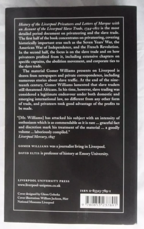 History of the Liverpool Privateers and Letters of Marque, with an Account of the Liverpool Slave Trade, 1744-1812 by Gomer Williams - Image 4